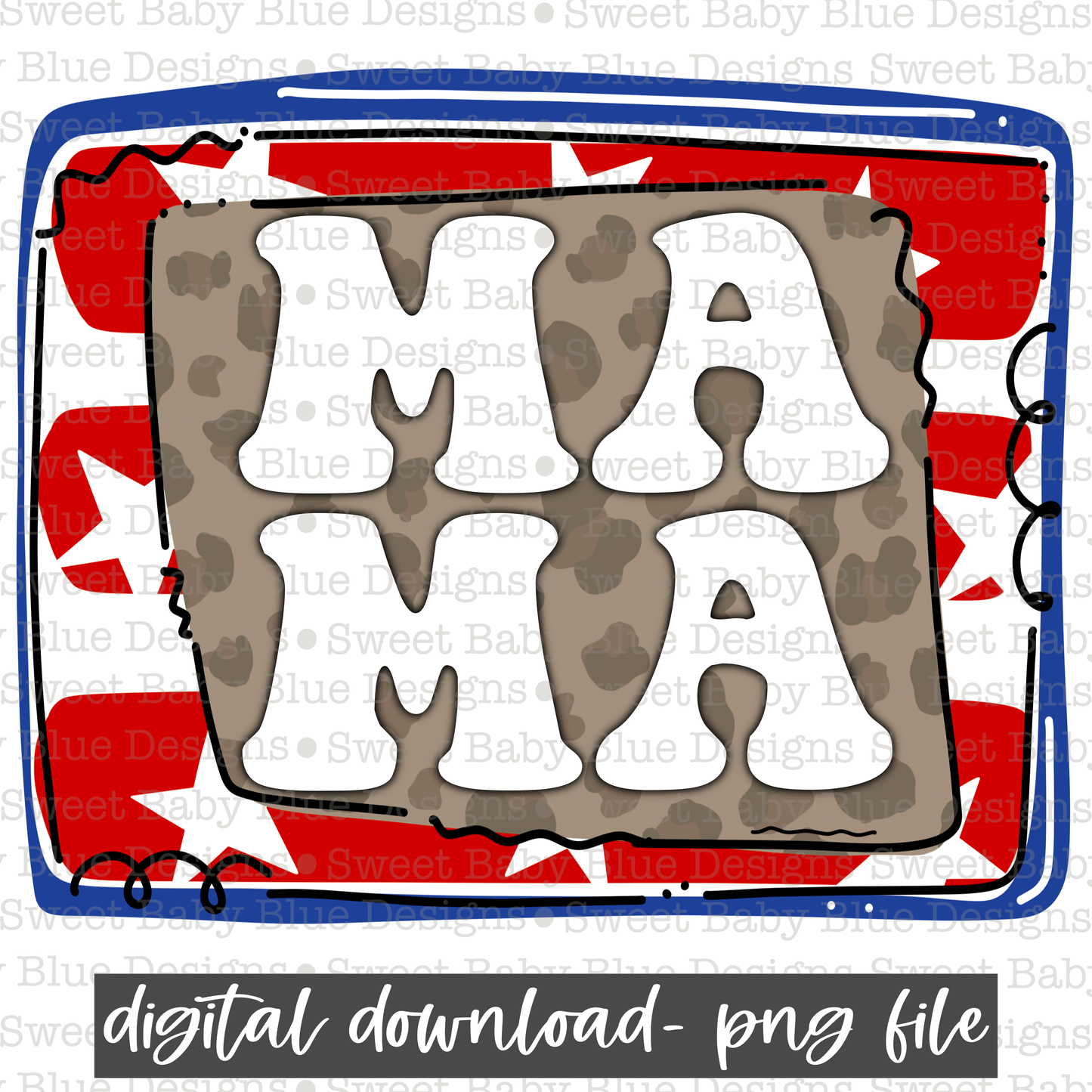 Mama- 4th of July- Leopard - Summer- 2021- PNG file- Digital Download
