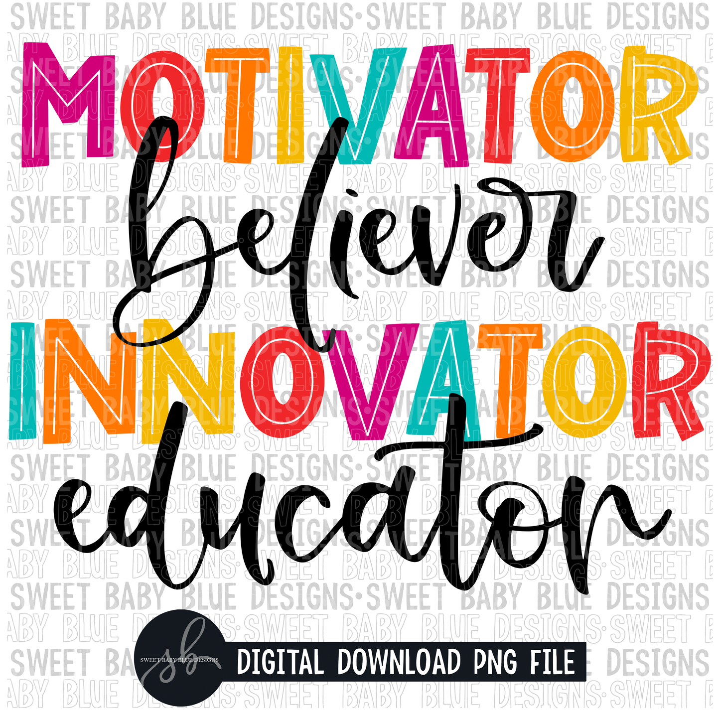 Motivator believer innovator educator- 2022- PNG file- Digital Download