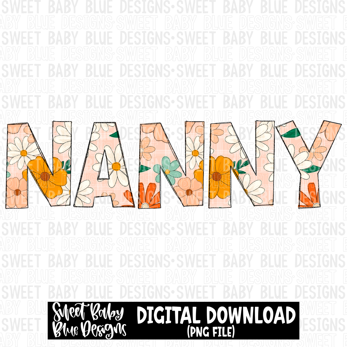 Nanny- Floral - 2023 - PNG file- Digital Download