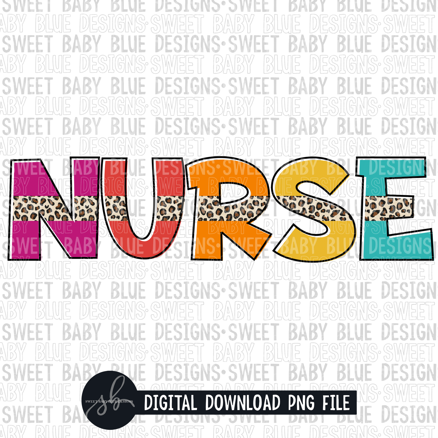 Nurse- Leopard- 2022- PNG file- Digital Download
