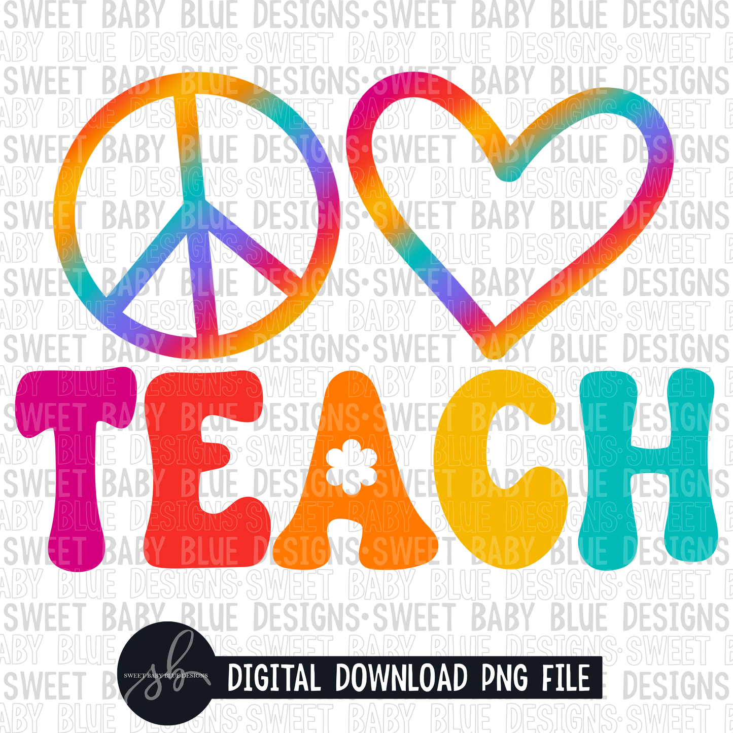 Peace love teach- School- 2022 - PNG file- Digital Download