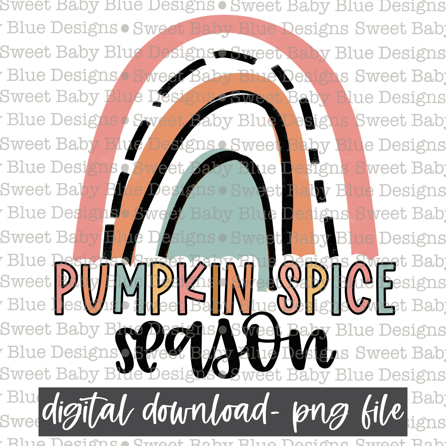 Pumpkin spice season- Rainbow- Fall- 2021- PNG file- Digital Download