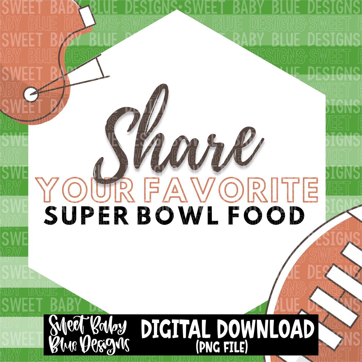 Share your favorite Super Bowl food- Interactive post- 2023- PNG file- Digital Download