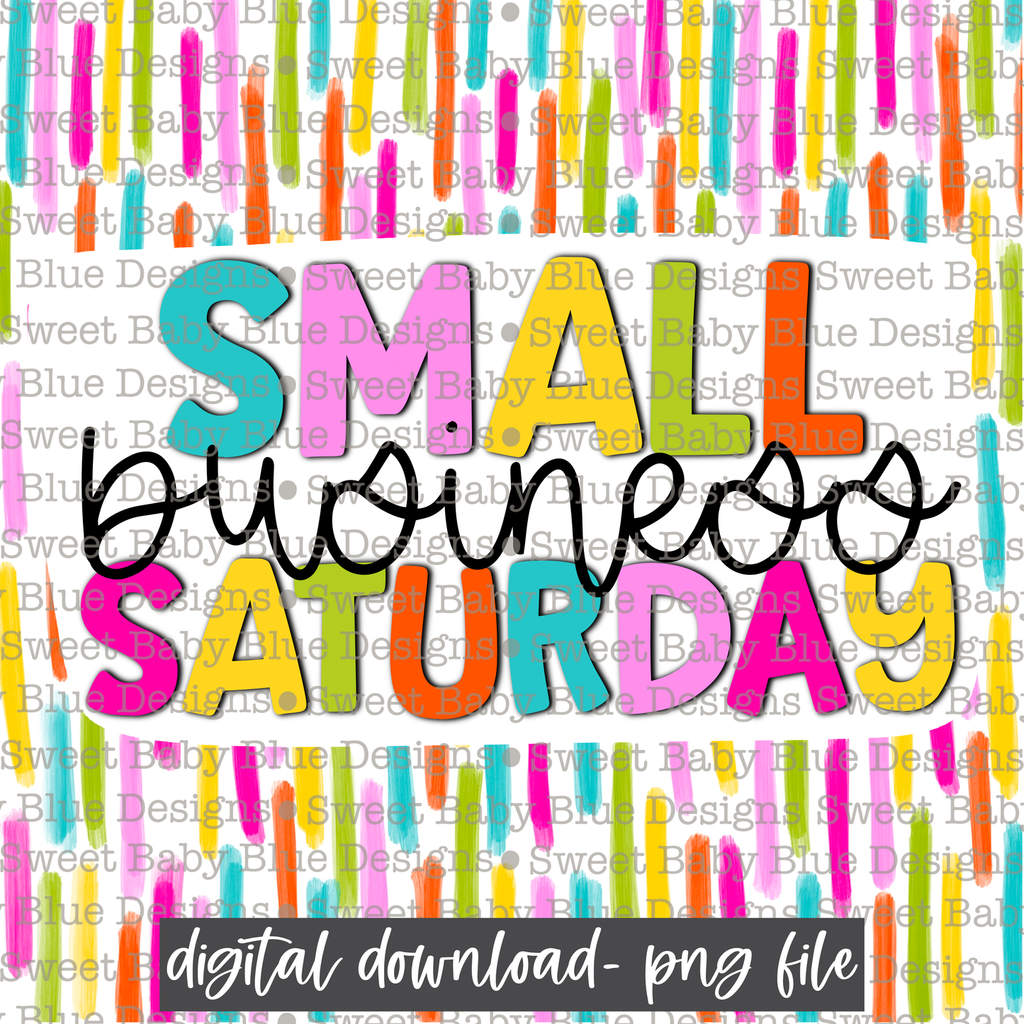 Small business Saturday- Colorful- Interactive post - 2021- PNG file- Digital Download