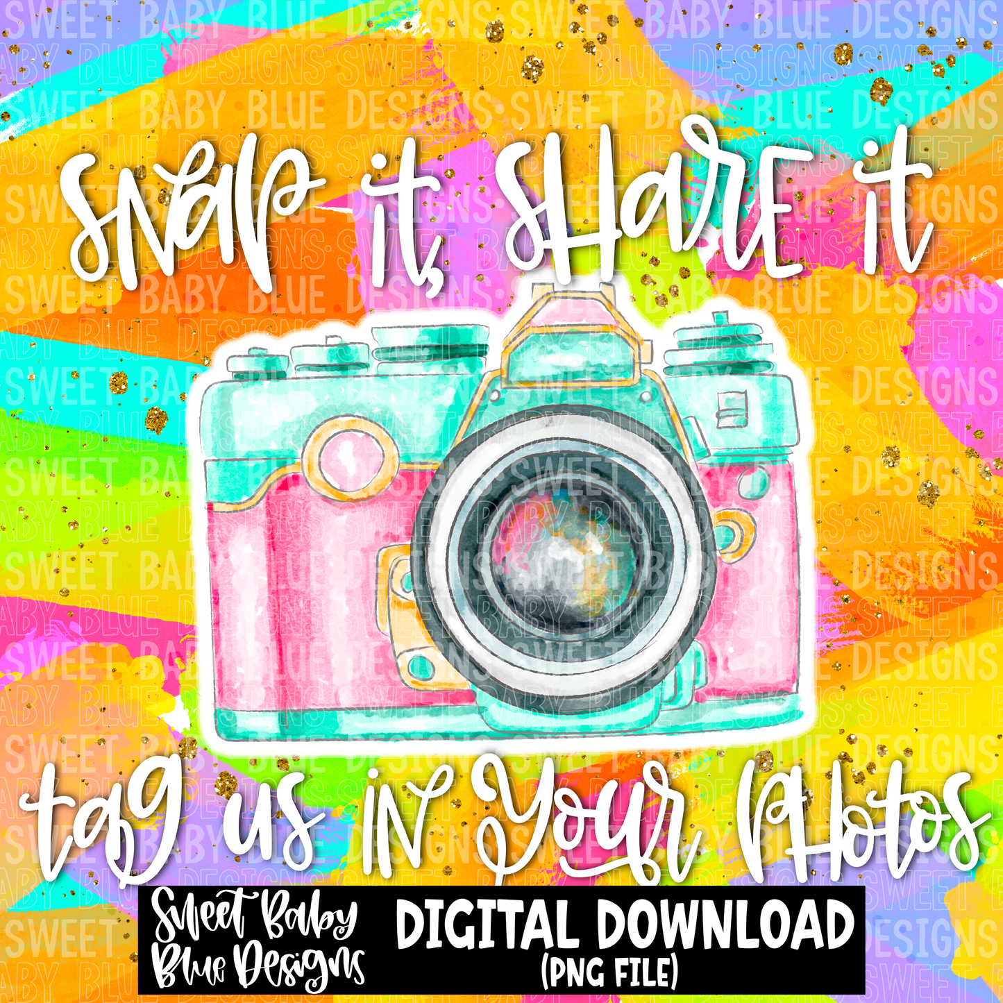 Snap it share it tag us in your photos- Interactive post- PNG file- Digital Download