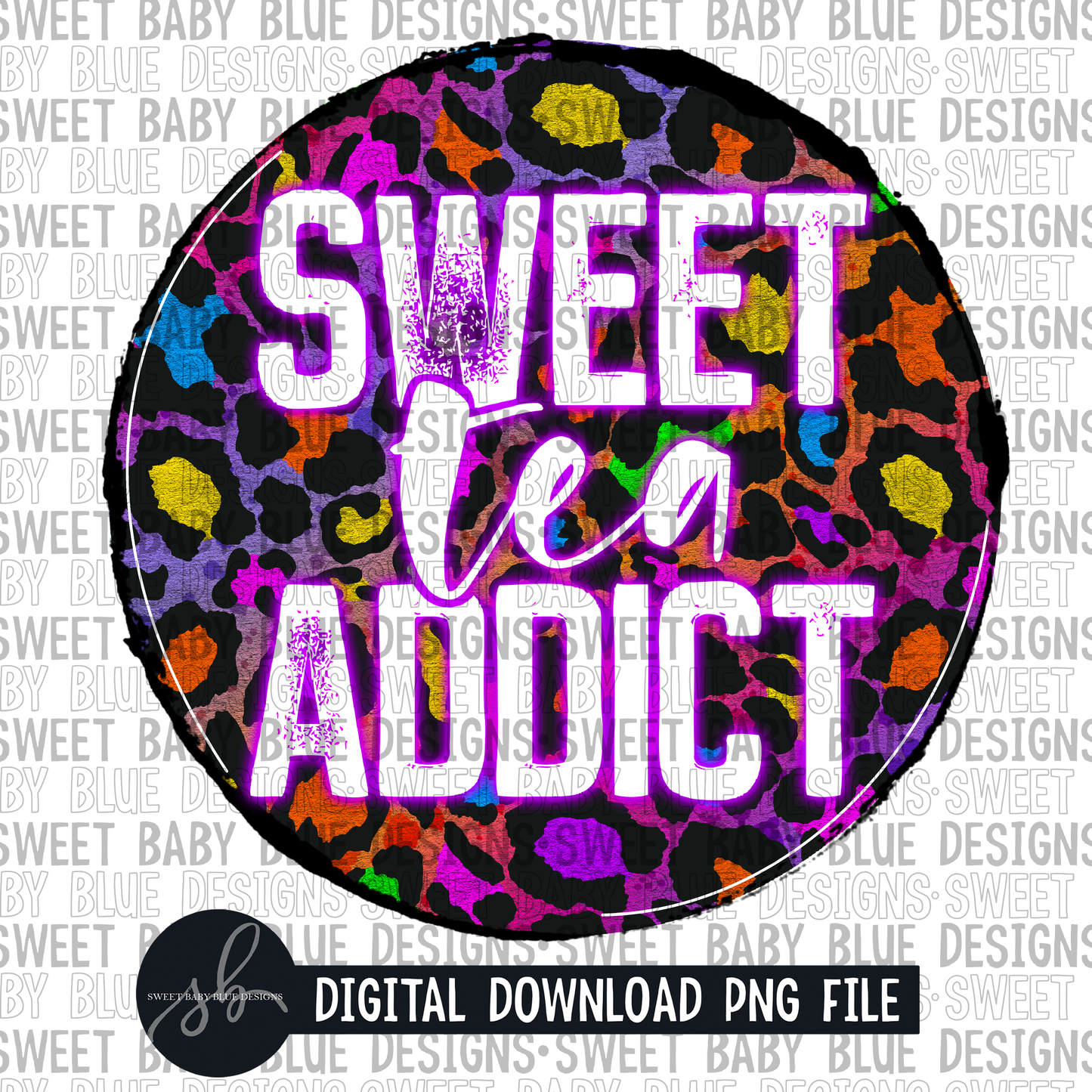 Sweet tea addict- Colorful leopard circle- 2022 - PNG file- Digital Download