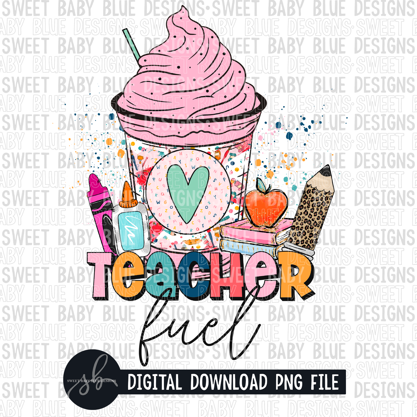 Teacher fuel- 2022- PNG file- Digital Download