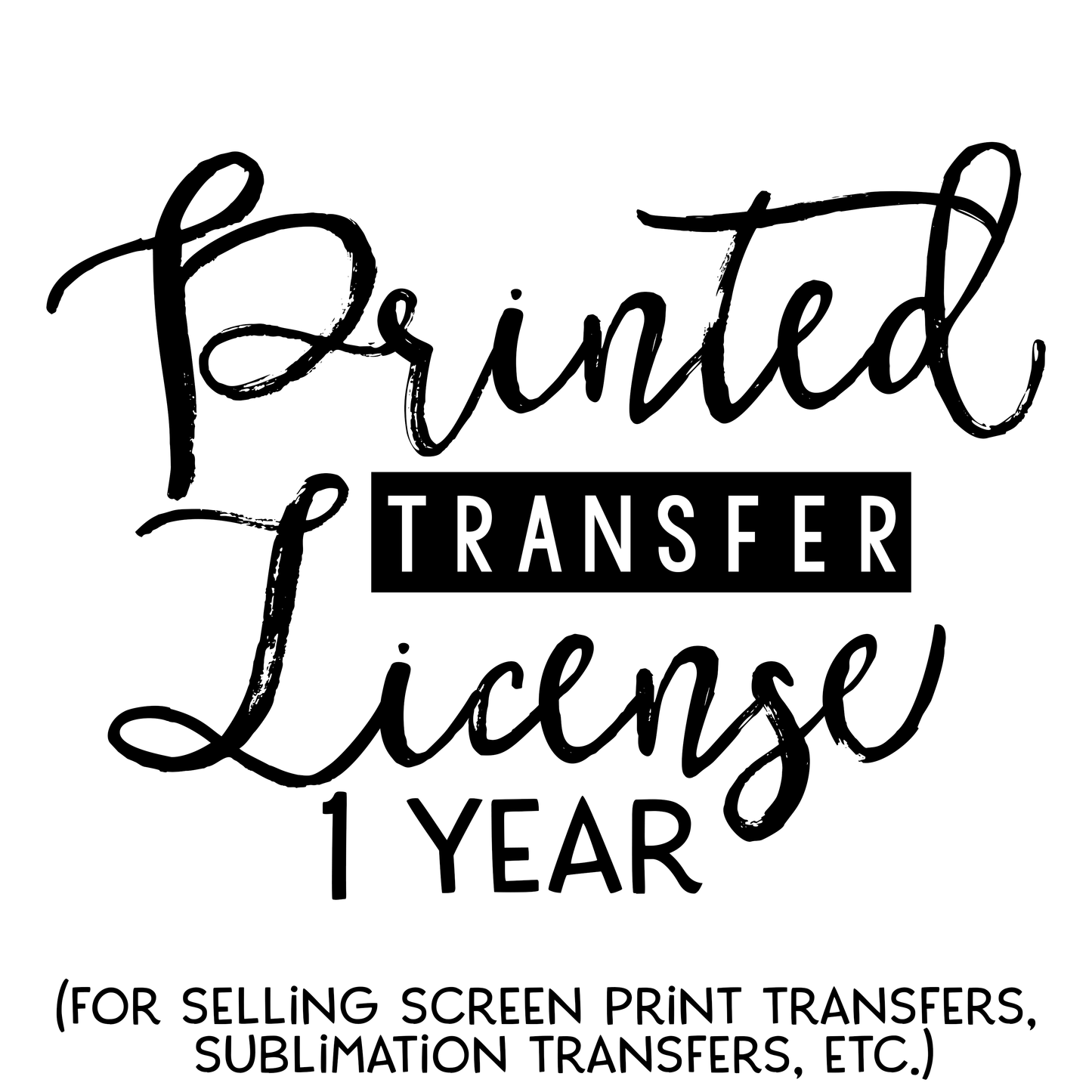 Printed Transfer License - 1 year