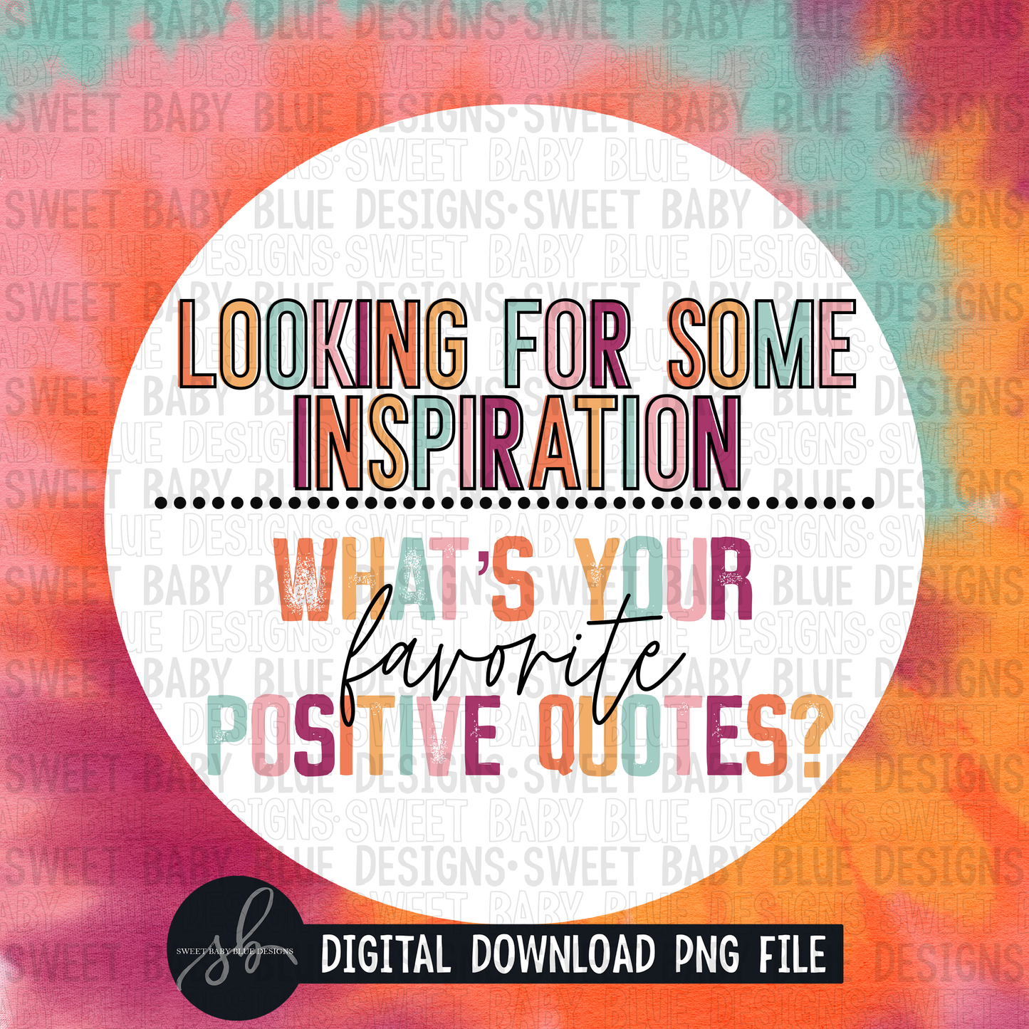 What's your favorite positive quotes- Interactive post- 2022- PNG file- Digital Download