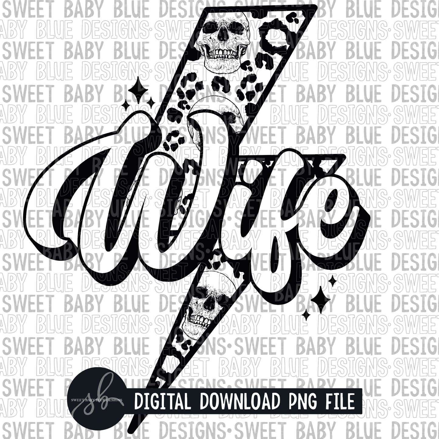 Wife- Skeleton- Bolt- 2022- PNG file- Digital Download