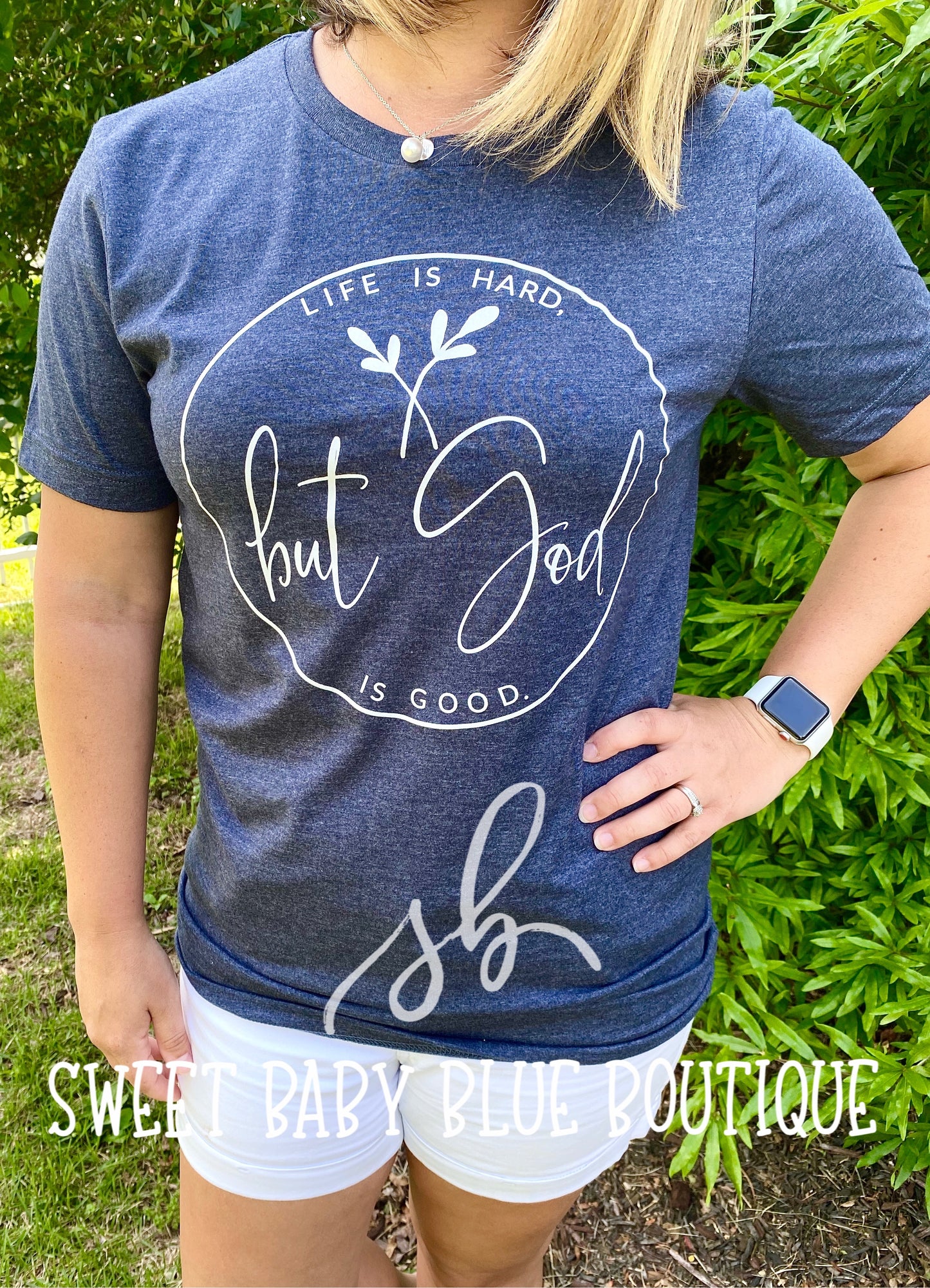 Life is hard, but God is good Short Sleeve Shirt