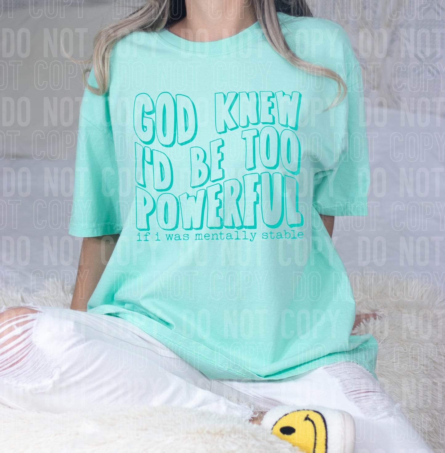 God knew I'd be too powerful if I was mentally stable - 2023- PNG file- Digital Download