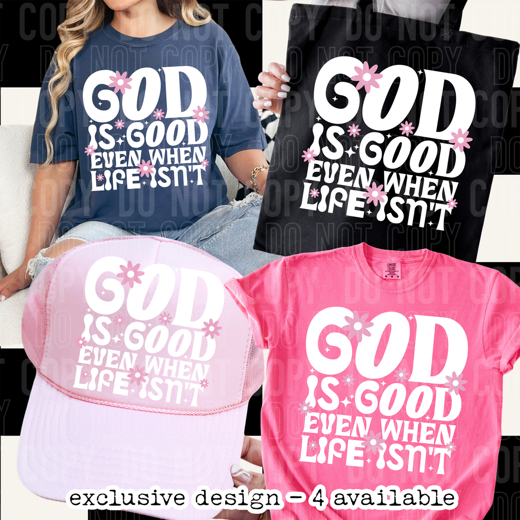 God is good - SEMI EXCLUSIVE DESIGN- 4 AVAILABLE - 2025 - PNG file- Digital Download