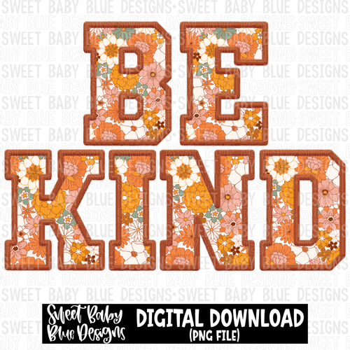 Be kind- Floral- Faux embroidery pattern- 2023 - PNG file- Digital Download