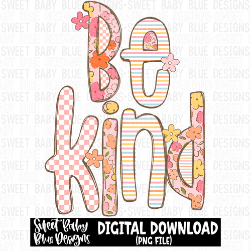 Be kind- Floral- Doodle - 2023 -PNG file- Digital Download