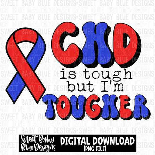 CHD is tough but I'm tougher - 2023 - PNG file- Digital Download