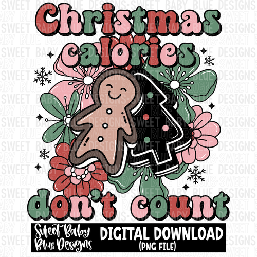 Christmas calories don't count- Christmas - PNG file- Digital Download