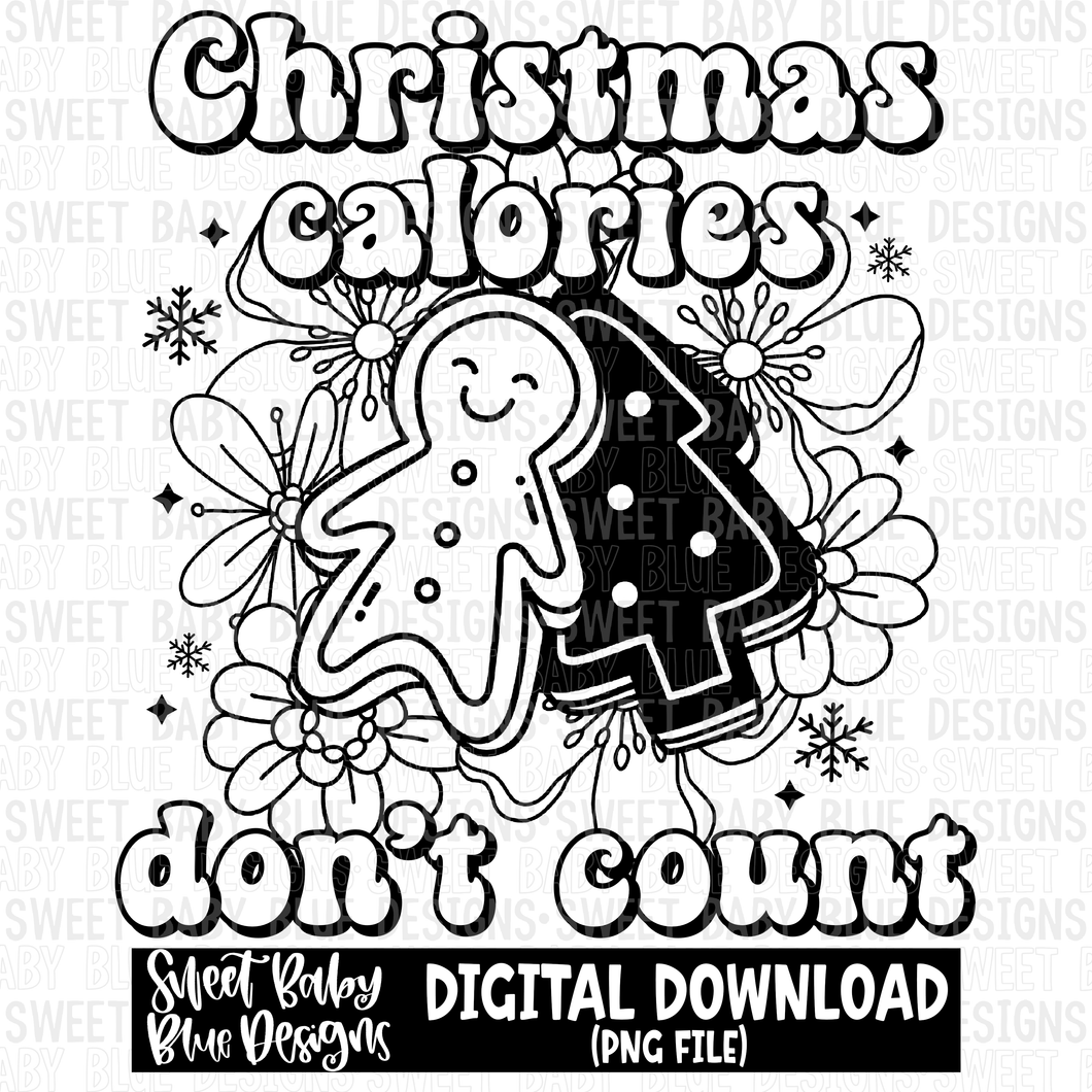 Christmas calories don't count- single color - PNG file- Digital Download