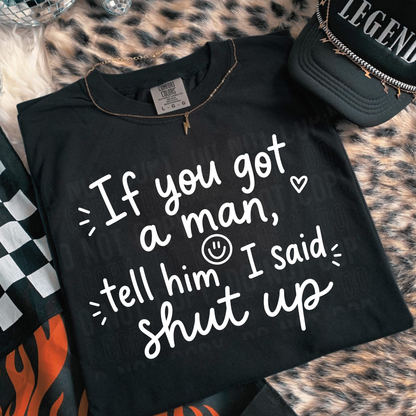 If You Got a Man - BLACK and WHITE fonts - 2026 - PNG file- Digital Download