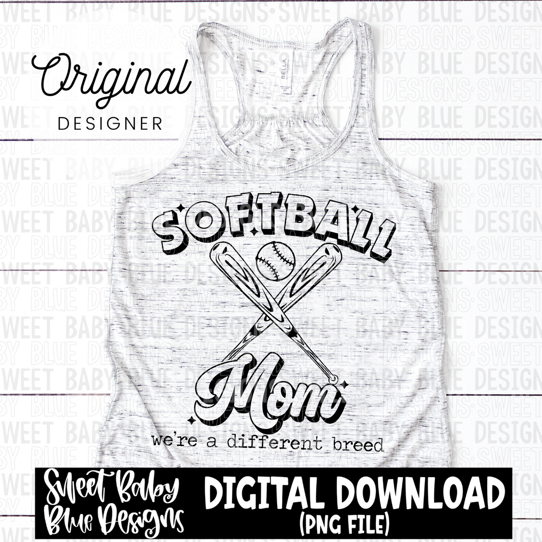 Softball mom we're a different breed - 2024- PNG file- Digital Download