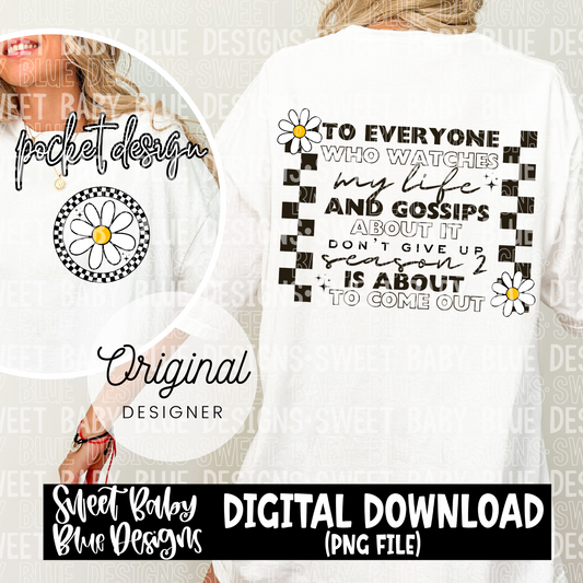 To everyone who watches my life - 2024- PNG file- Digital Download