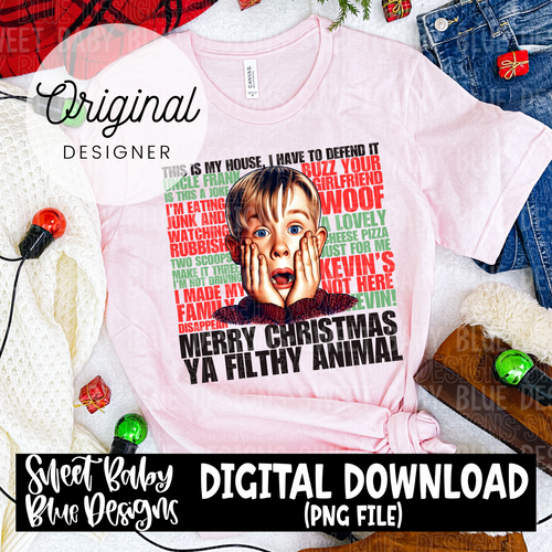 Merry Christmas ya filthy animal - 2024 - PNG file- Digital Download