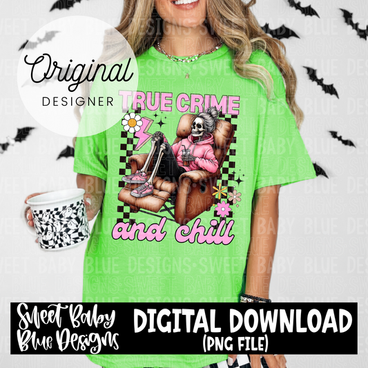 True crime and chill skeleton - 2024 - PNG file- Digital Download