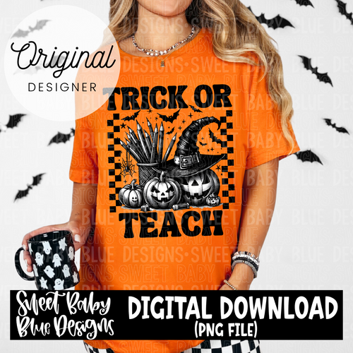 Trick or teach- Halloween - 2024 - PNG file- Digital Download