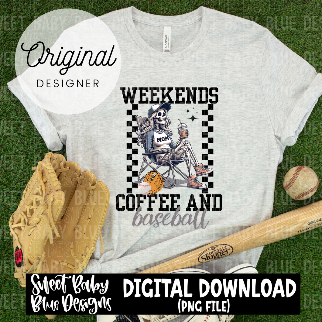 Weekends coffee and baseball - Skellie - 2024 - PNG file- Digital Download