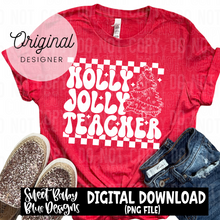 Holly Jolly teacher- Christmas - 2024 - PNG file- Digital Download