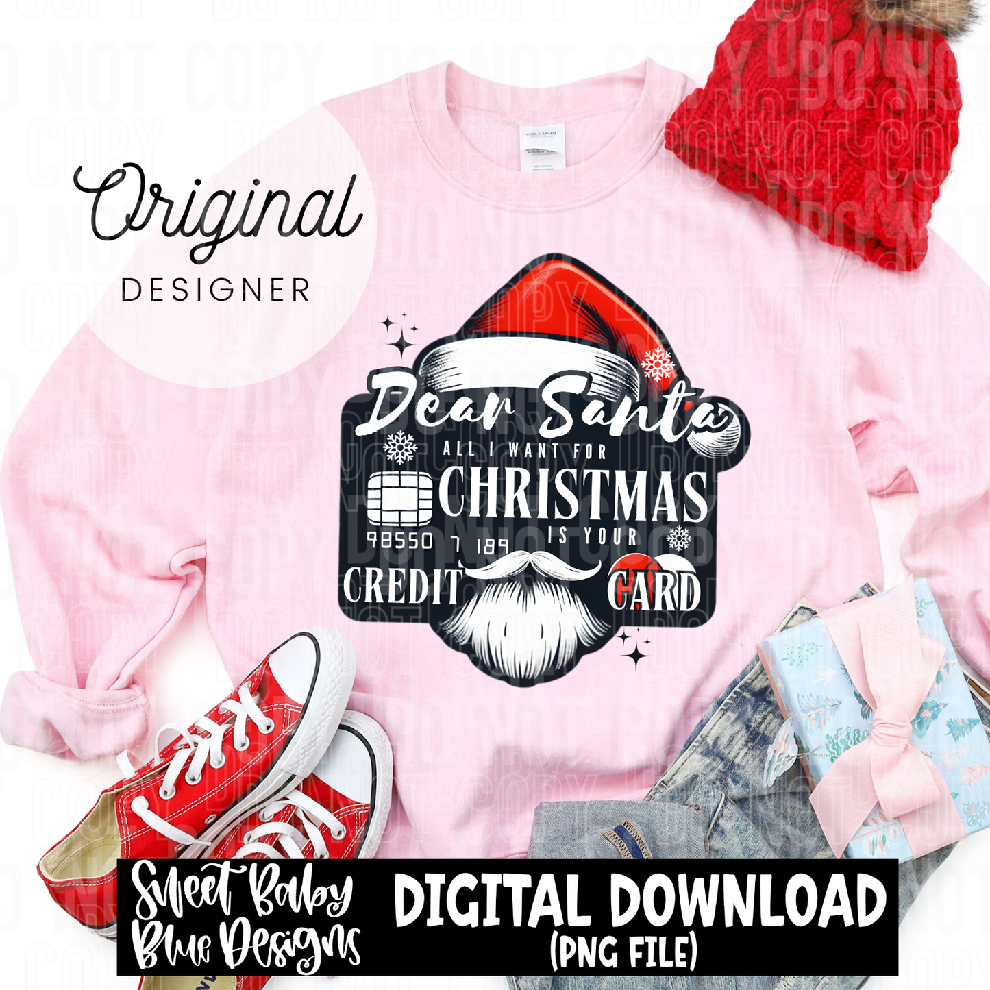 Dear Santa all I want for Christmas is your credit card - Christmas - 2024 - PNG file- Digital Download