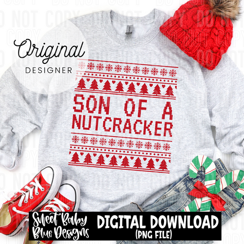 Son of a nutcracker - Christmas - 2024 - PNG file- Digital Download