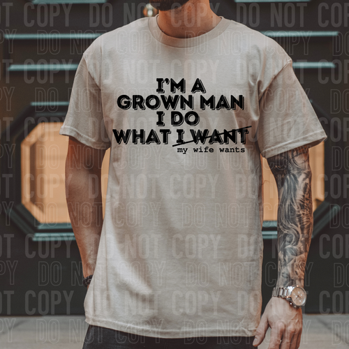 I'm a grown man - 2024 - PNG file- Digital Download