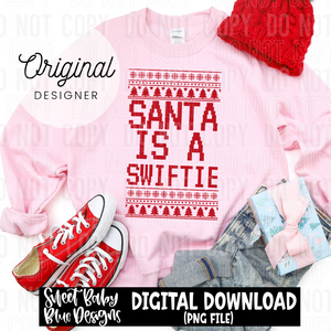 Santa is a Swift - 2024 - PNG file- Digital Download