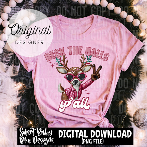 Deck the Halls y'all- Reindeer - 2024 - PNG file- Digital Download