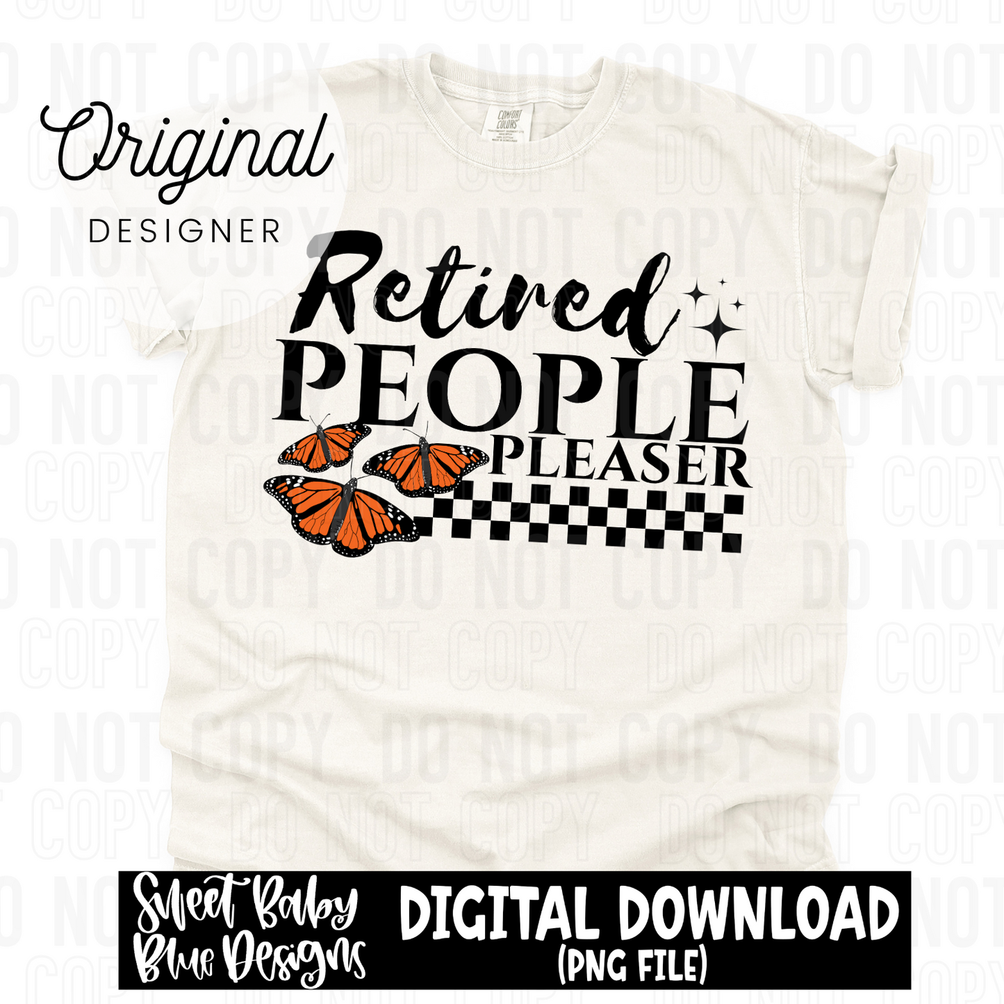 Retired people pleaser - 2024 - PNG file- Digital Download