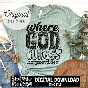 Where God guides he provides - Black and White font - 2025 - PNG file- Digital Download
