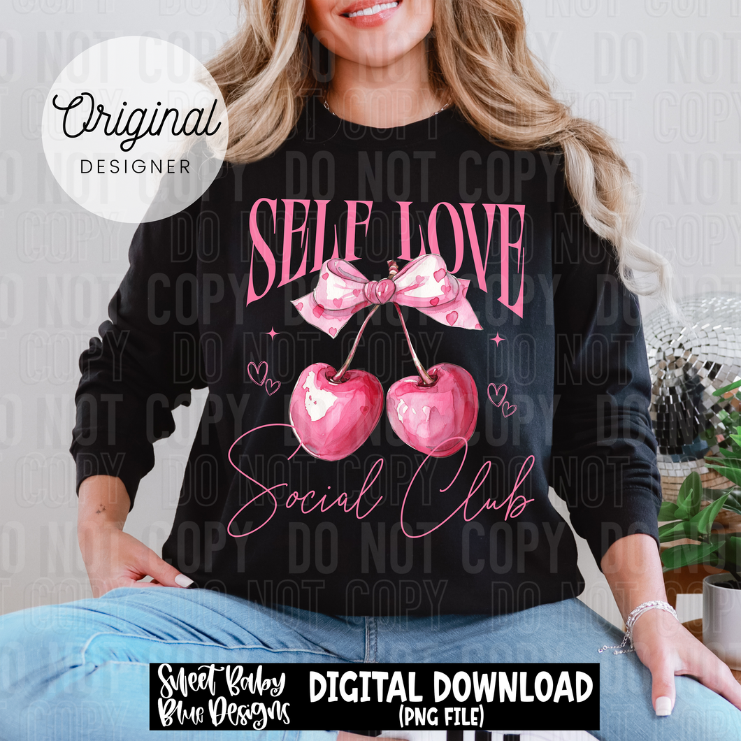 Self love social club - 2025 - PNG file- Digital Download