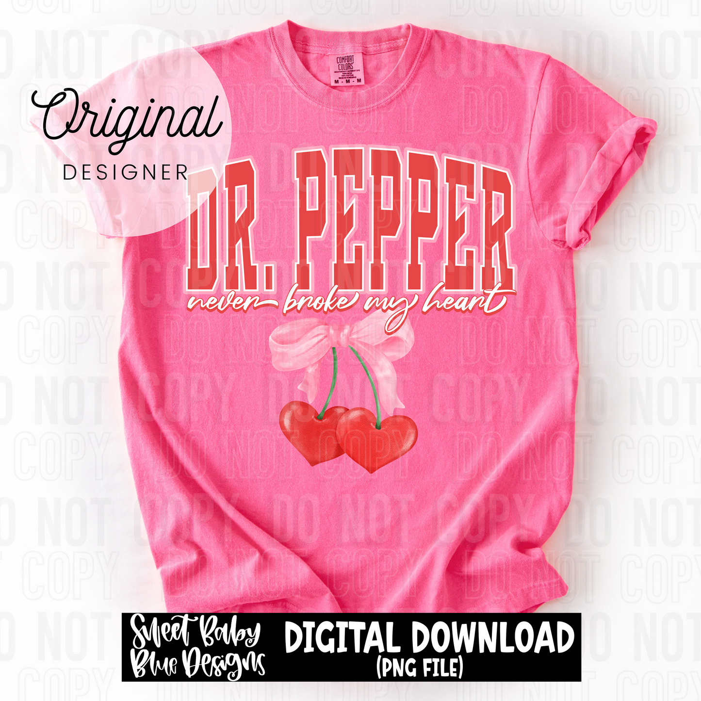 DP never broke my heart - 2025 - PNG file- Digital Download