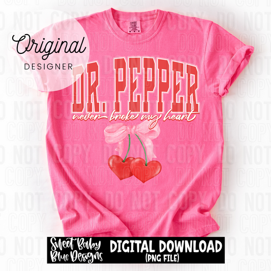 DP never broke my heart - 2025 - PNG file- Digital Download