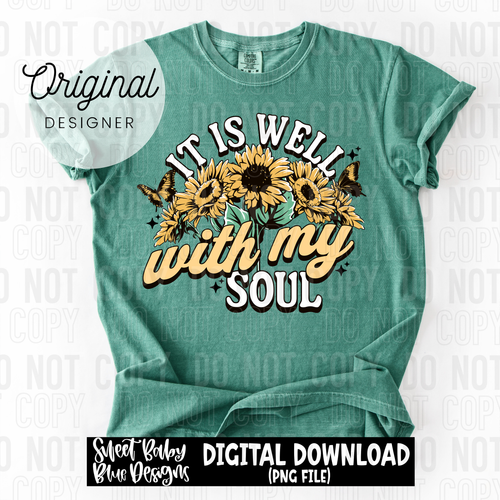 It is well with my soul- Sunflowers - 2025 - PNG file- Digital Download