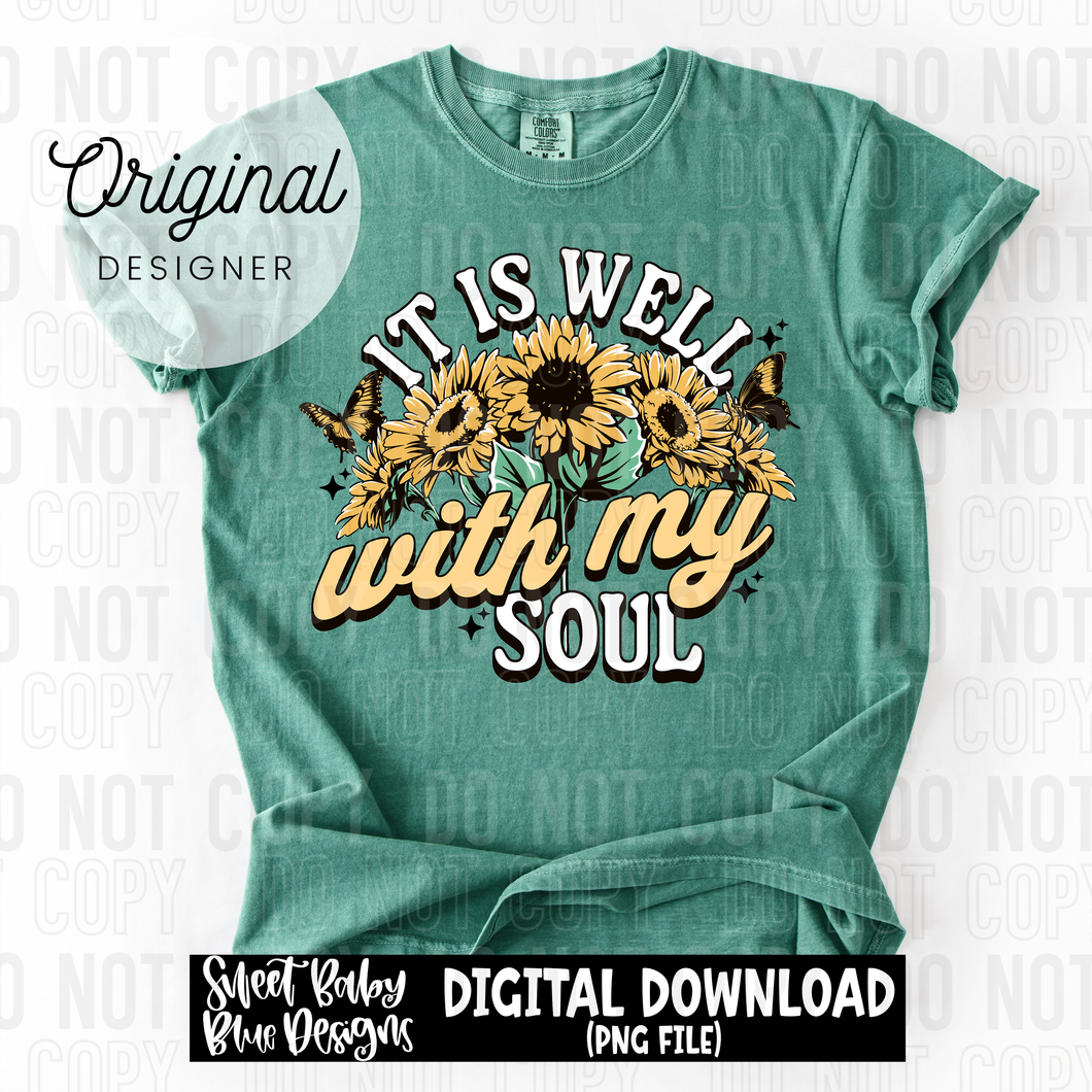 It is well with my soul- Sunflowers - 2025 - PNG file- Digital Download