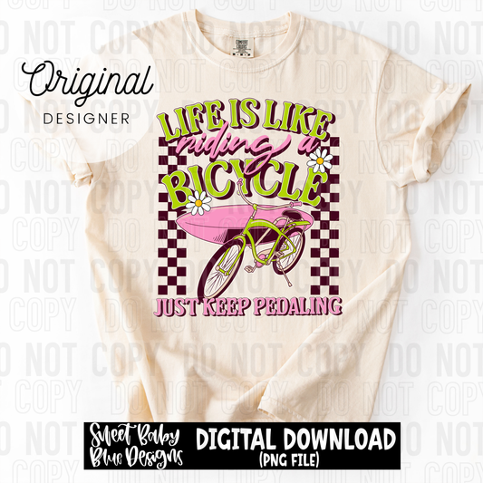 Life is like riding a bicycle - 2025 - PNG file- Digital Download