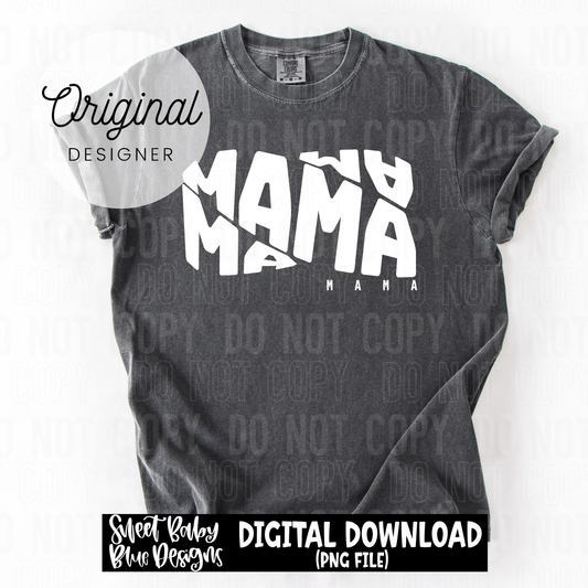 Mama curved- White AND Black font included - 2025 - PNG file- Digital Download