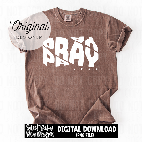 Pray curved- White AND Black font included - 2025 - PNG file- Digital Download