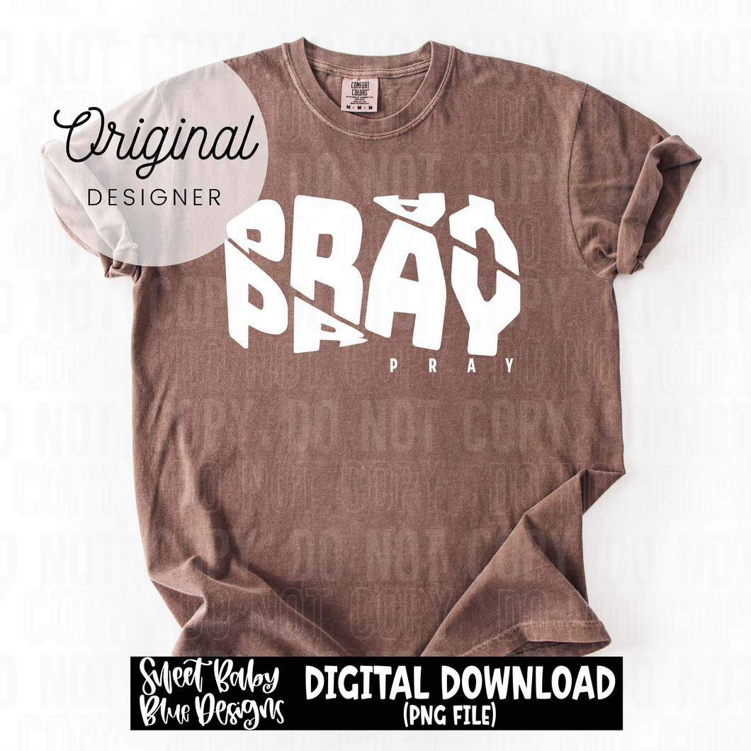 Pray curved- White AND Black font included - 2025 - PNG file- Digital Download