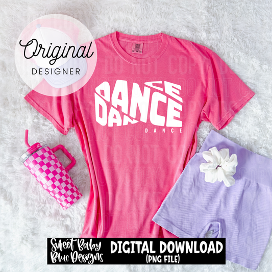 Dance curved- White AND Black font included - 2025 - PNG file- Digital Download