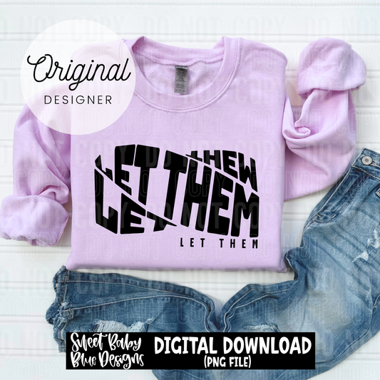 Let them curved - White AND Black font included - 2025 - PNG file- Digital Download