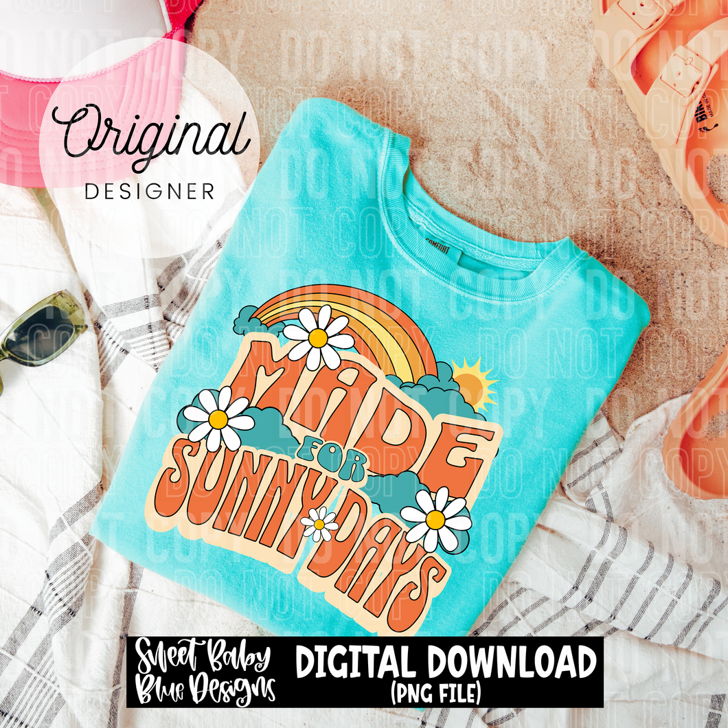 Made for sunny days - 2025 - PNG file- Digital Download
