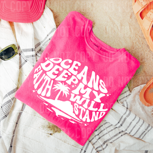 Oceans deep my faith will stand - SEMI EXCLUSIVE DESIGN- 4 AVAILABLE - 2025 - PNG file- Digital Download